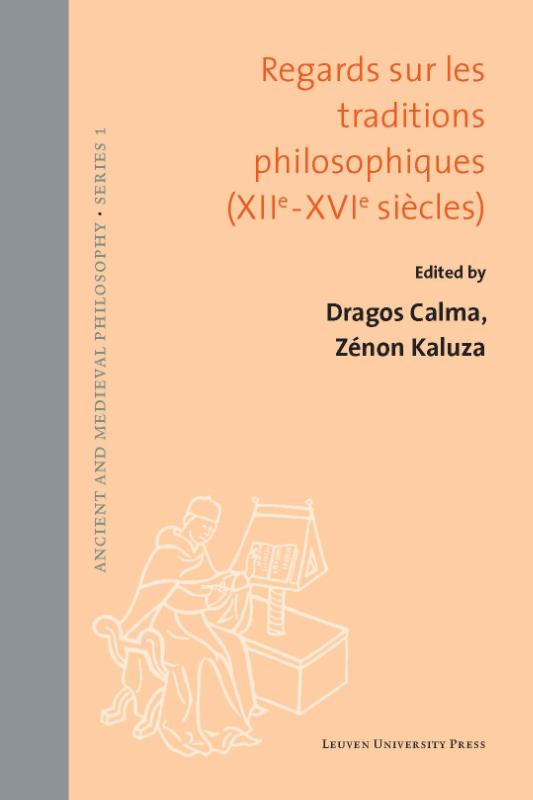 Regards sur les traditions philosophiques (XIIe-XVIe siècles)